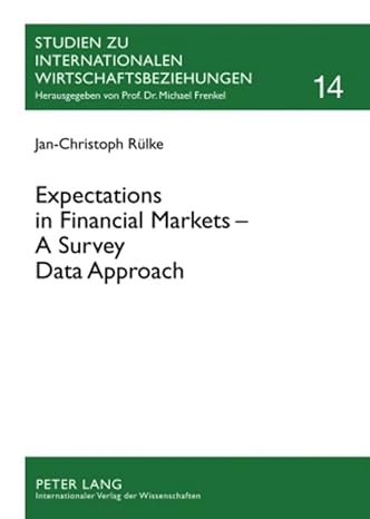 expectations in financial markets a survey data approach new edition jan christoph rulke 3631585608,