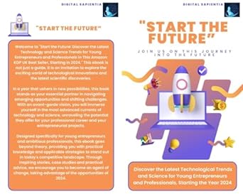 start the future discover the latest technological trends and science for young entrepreneurs and