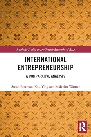 international entrepreneurship 1st edition susan freeman ,ying zhu ,malcolm warner 0367491559, 978-0367491550