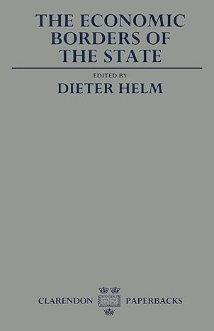 the economic borders of the state 1st edition dieter helm 0198286066, 978-0198286066