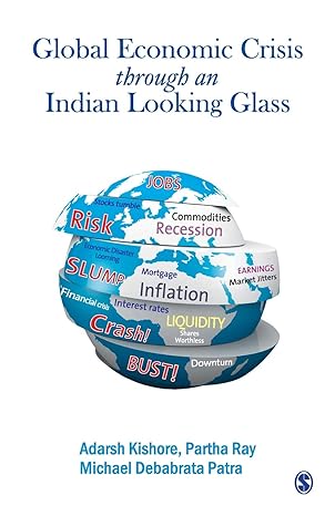 the global economic crisis through an indian looking glass 1st edition adarsh kishore ,michael debabrata
