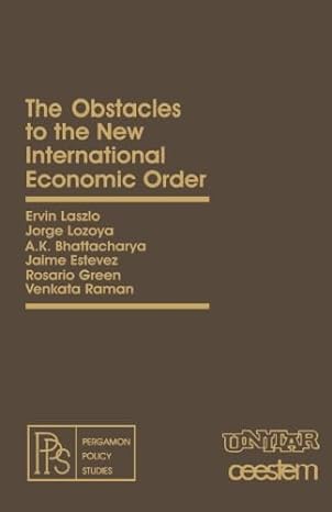 the obstacles to the new international economic order pergamon policy studies on the new international