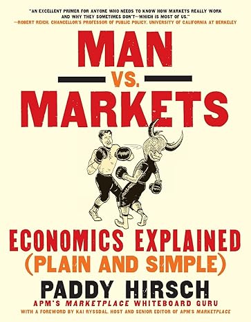 man vs markets economics explained 1st edition paddy hirsch 0062196650, 978-0062196651
