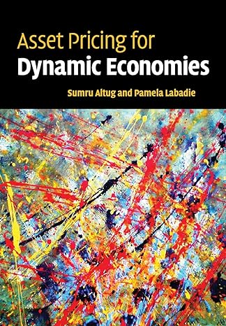 asset pricing for dynamic economies 1st edition sumru altug ,pamela labadie 0521699142, 978-0521699143