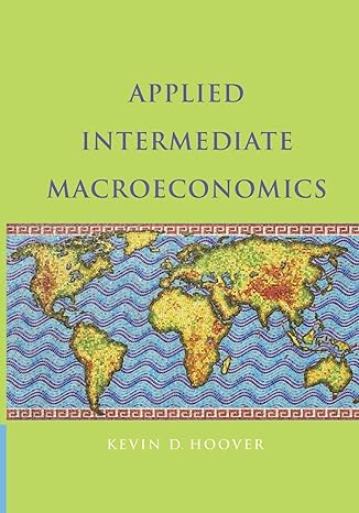 applied intermediate macroeconomics 1st edition kevin d hoover 1107436826, 978-1107436824
