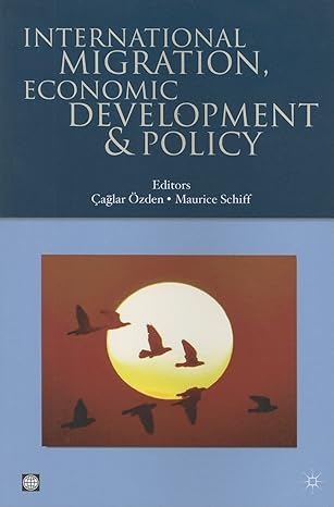 international migration economic development and policy 1st edition palgrave macmillan uk ,maurice schiff