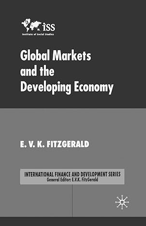 global markets and the developing economy 1st edition v fitzgerald 1349512230, 978-1349512232