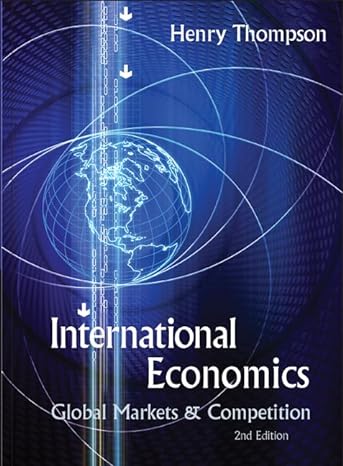 international economics global markets and competition 2nd revised edition henry thompson 9812563466,