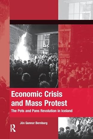 economic crisis and mass protest 1st edition jon gunnar bernburg 1138600121, 978-1138600126