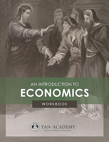 introduction to economics workbook 1st edition hannah kling ph d 1505121868, 978-1505121865