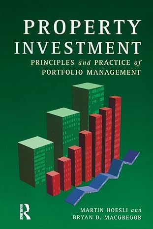 property investment principles and practice of portfolio management 1st edition martin hoesli 058231612x,
