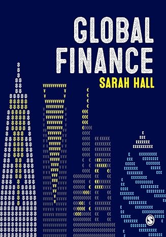 global finance places spaces and people 1st edition sarah hall 147390594x, 978-1473905948