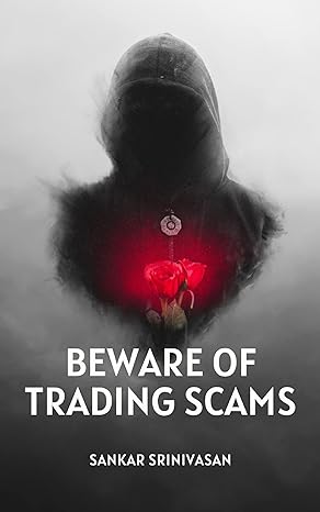 beware of trading scams protecting your investments in a digital world publishdrive edition sankar srinivasan