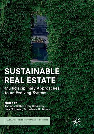 sustainable real estate multidisciplinary approaches to an evolving system 1st edition thomas walker ,cary