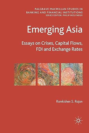 emerging asia essays on crises capital flows fdi and exchange rates 1st edition r rajan 1349315621,