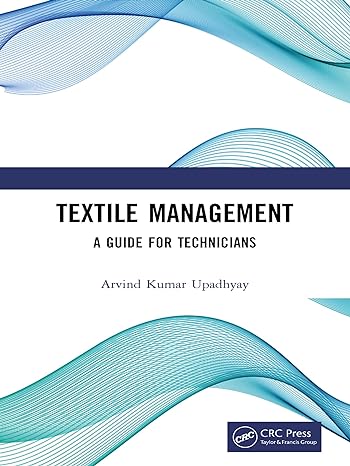 textile management a guide for technicians 1st edition arvind kumar upadhyay b0csltpdj1, 978-1032629964