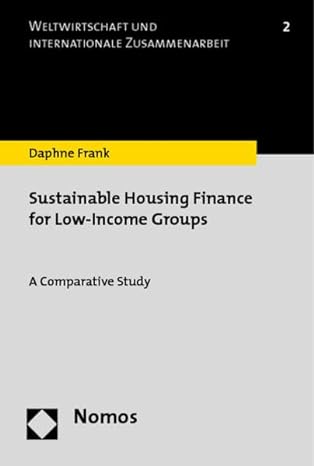 sustainable housing finance for low income groups a comparative study 1st edition dr daphne frank 3832936777,