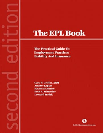 the epl book the practical guide to employment practices liability and insurance 2nd edition arm griffin,