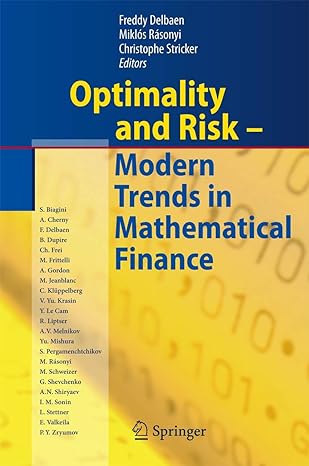 optimality and risk modern trends in mathematical finance the kabanov festschrift 2010th edition freddy