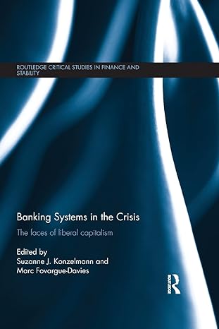 banking systems in the crisis 1st edition suzanne konzelmann ,marc fovargue davies 1138798851, 978-1138798854