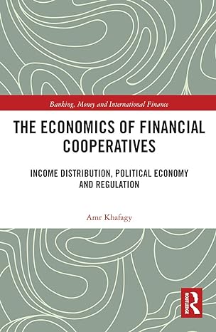 the economics of financial cooperatives 1st edition amr khafagy 0367777517, 978-0367777517