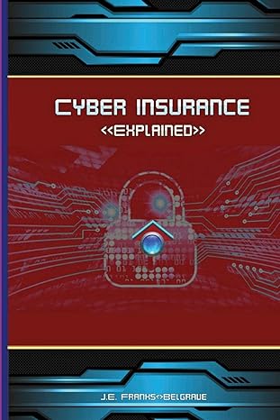 cyber insurance explained 1st edition jeannie franks 1716677653, 979-1716677655