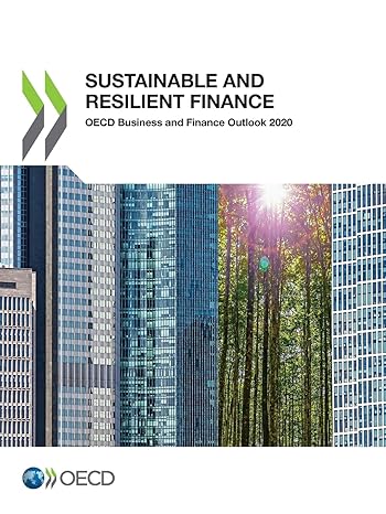 oecd business and finance outlook 2020 sustainable and resilient finance 1st edition oecd 9264384561,