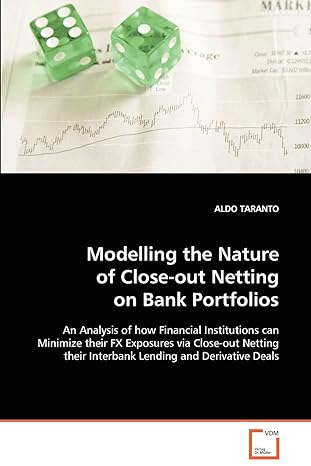 modelling the nature of close out netting on bank portfolios 1st edition aldo taranto 3639095715,