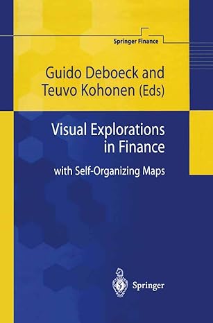 visual explorations in finance with self organizing maps 1st edition guido deboeck ,teuvo kohonen 184996999x,