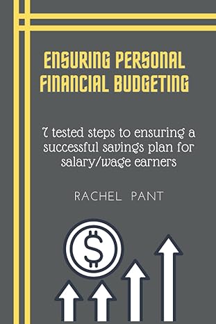 ensuring personal financial budgeting 7 tested steps to ensuring a successful savings plan for salary/wage