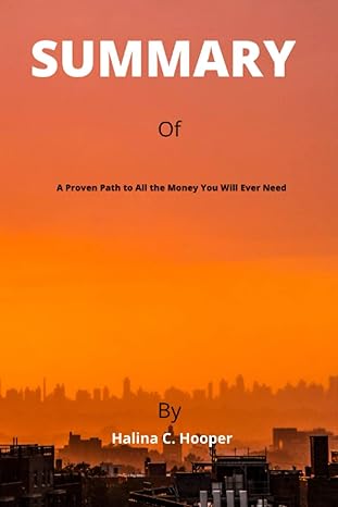 summary of financial freedom a proven path to all the money you will ever need by grant sabatier 1st edition