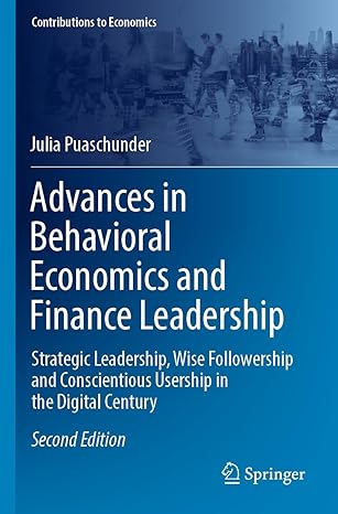 advances in behavioral economics and finance leadership strategic leadership wise followership and