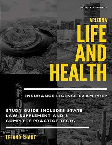 arizona life and health insurance license exam prep updated yearly study guide includes state law supplement
