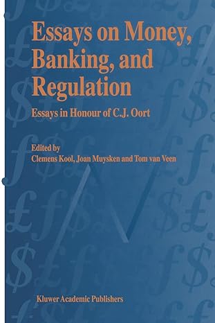 essays on money banking and regulation essays in honour of c j oort 1st edition c j m kool ,ute diemarbernd
