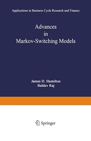 advances in markov switching models applications in business cycle research and finance 1st edition james d