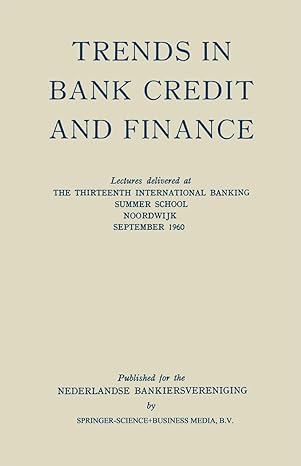 trends in bank credit and finance 1st edition tj greidanus 9401187363, 978-9401187367