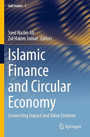 islamic finance and circular economy connecting impact and value creation 1st edition syed nazim ali ,zul