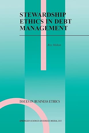 stewardship ethics in debt management 1st edition roy mohon 9401059764, 978-9401059763