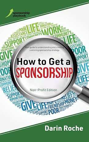 how to get a sponsorship non profit edition darin roche 0228832721, 978-0228832720