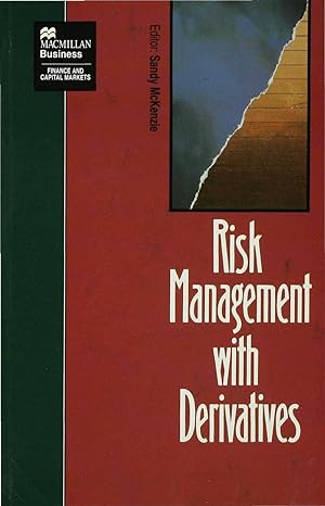 risk management with derivatives 1992nd edition sandy mckenzie 033355924x, 978-0333559246