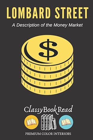 lombard street a description of the money market illustrated by classybookread with premium color interior
