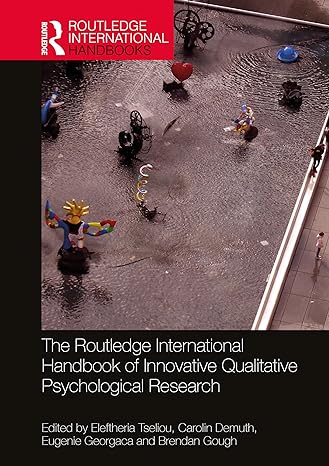 the routledge international handbook of innovative qualitative psychological research 1st edition eleftheria