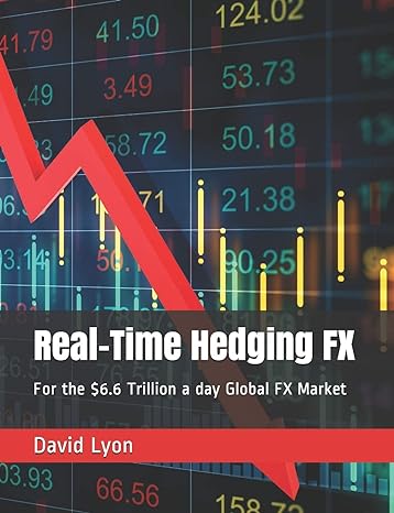 real time hedging fx for the $6 6 trillion a day global fx market 1st edition david lyon b08wp99lsy,
