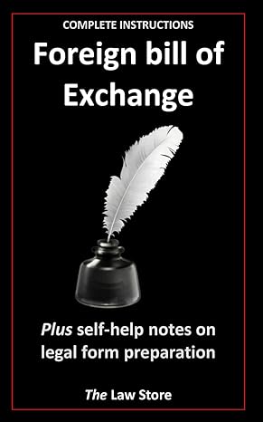 foreign bill of exchange plus self help notes on legal form preparation 1st edition the law store b0bpgx2zyl,