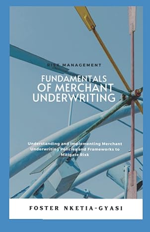 fundamentals of merchant underwriting understanding and implementing merchant underwriting policies and