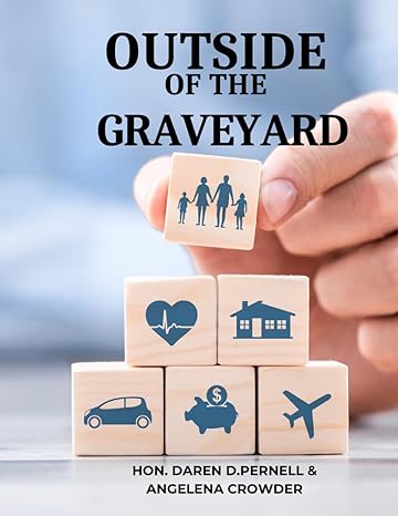 outside of the graveyard navigating the landscape of life insurance for financial peace and protection 1st