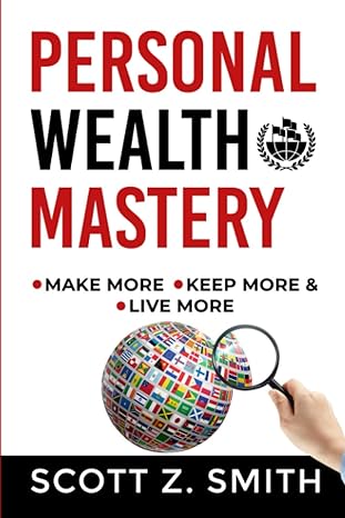 personal wealth mastery 1st edition scott smith b08l4drvqx, 979-8697615874