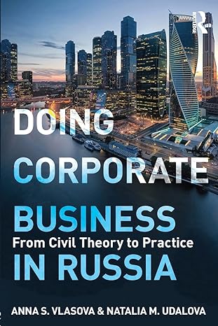 doing corporate business in russia 1st edition anna vlasova ,natalia udalova 1138091278, 978-1138091276