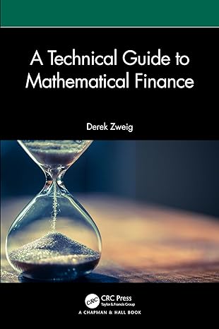 a technical guide to mathematical finance 1st edition derek zweig 1032687231, 978-1032687230