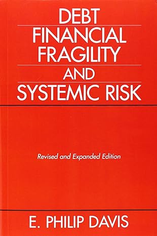 debt financial fragility and systemic risk revised, subsequent edition e philip davis 0198233310,